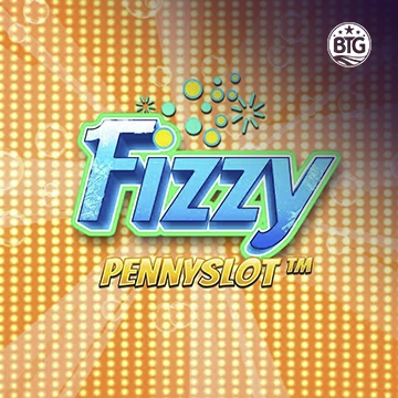 Bigtime : Fizzy Pennyslot - TITANBET138